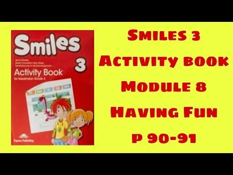 Видео: Ағылшын тілі 3 сынып активити бук 90-91 бет /Smiles 3 activity book p 90-91