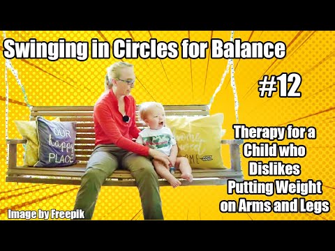 Видео: № 12. Качание по кругу для равновесия для ребенка, который ненавидит стоять и ползать