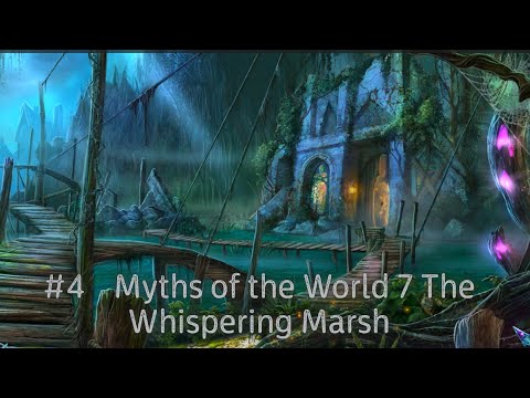 Видео: №4  Мифы народов мира 7. Шепчущее болото | Myths of the World 7 The Whispering Marsh. Part #4