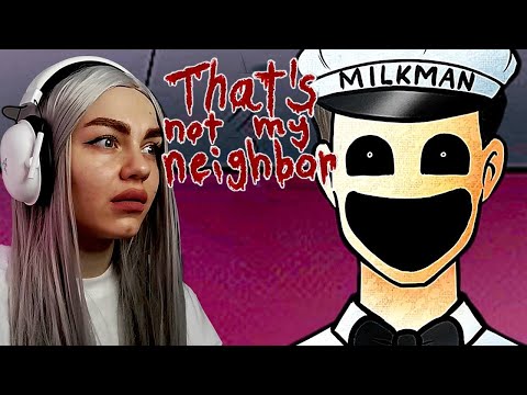 Видео: ВЕСЕЛЫЙ МОЛОЧНИК УЖЕ НЕ ТОТ ✜ That's not my Neighbor #1