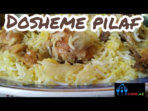 Видео: "DOSHEME" - Azerbaijani Pilaf/Азербайджанский Плов/Azerbaycan Pilavi