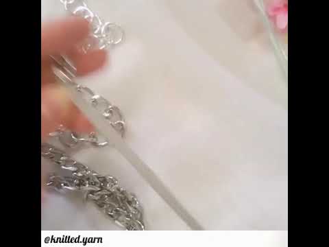 Видео: Шесть способов обвязать цепочку для сумки крючком