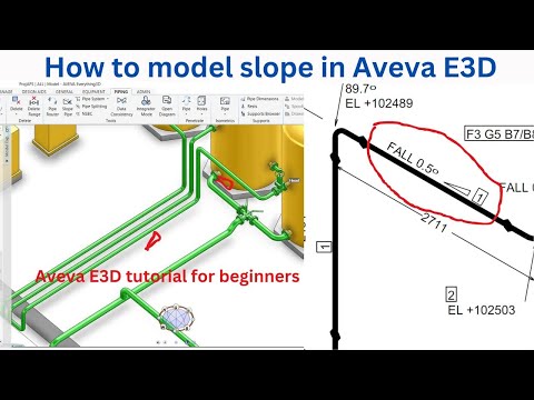 Видео: Учебное пособие Aveva E3D для начинающих по моделированию уклонов трубопроводов | E3D Piping Slope