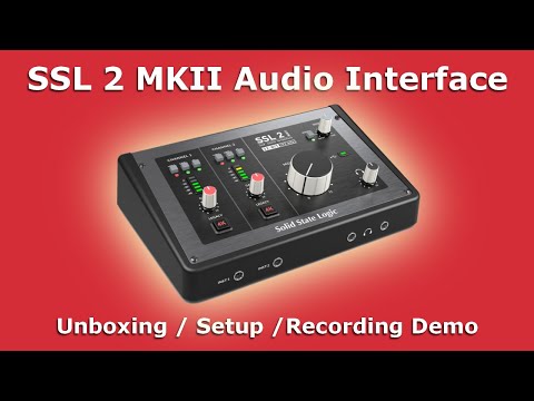 Видео: Аудиоинтерфейс SSL2 MKII | Распаковка / Настройка / Демонстрация записи