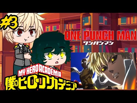 Видео: Реакция МГА на ВанПанчмена#3/?||Gacha Life||~СайтамаVsГенос~