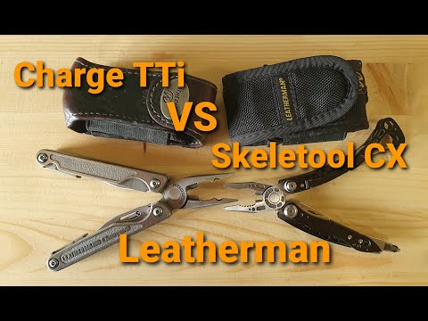 Видео: Leatherman Charge TTi vs Skeletool CX сравнение и опыт использования за 14 и 8 лет.