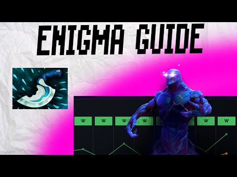 Видео: ПОДРОБНЫЙ ГАЙД НА ЭНИГМУ! Dota2