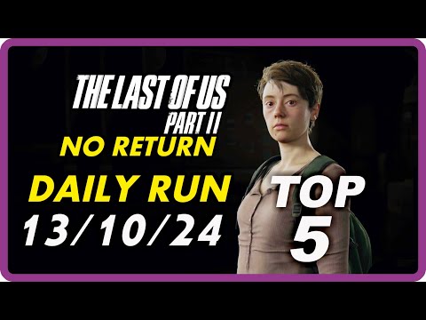 Видео: THE LAST OF US 2 / NO RETURN / DAILY RUN / 💀 GROUNDED 💀 / MEL / 💀 РЕАЛИЗМ 💀 / 13/10/24