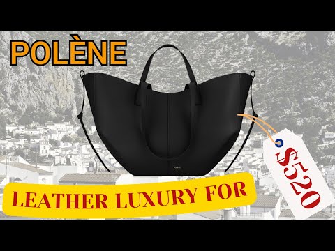 Видео: Под вопросом высокие цены на люксовые бренды — обзор POLÈNE с Cyme Tote Dissection
