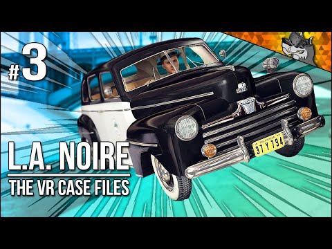 Видео: L.A. Noire VR | Часть 3 | Скоростная погоня на автомобилях в VR!!