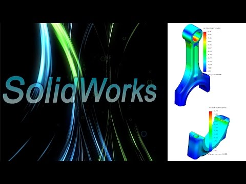Видео: SolidWorks Simulation. Анализ шатуна ДВС. Детали машин. (Урок 10) 2 / SolidWorks Simulation