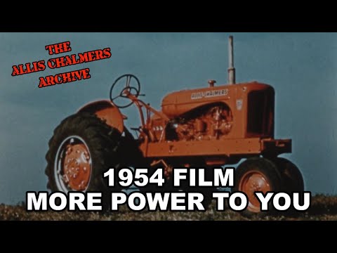 Видео: Фильм «Дилер Эллис Чалмерс» 1954 года «Больше сил для тебя» WD-45 CA B G Tractors HD-версия