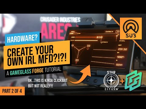 Видео: GameGlass Forge: Ваш собственный IRL MFD | Руководство по оборудованию Star Citizen