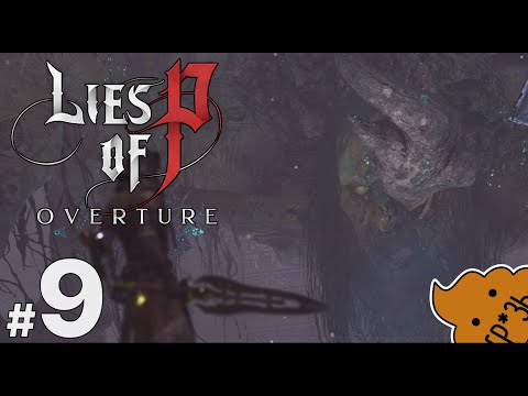 Видео: Lies of P: Overture #9 — Босс из дарксоулса 💀  ShitPlay
