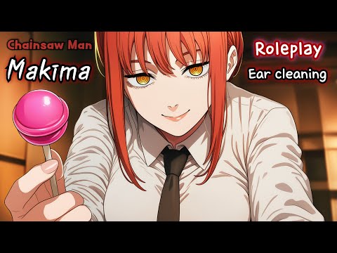 Видео: [ASMR] Начальница Макима воспитывает тебя с помощью Chupa Chups | Chainsaw Man ролевая чистка ушей
