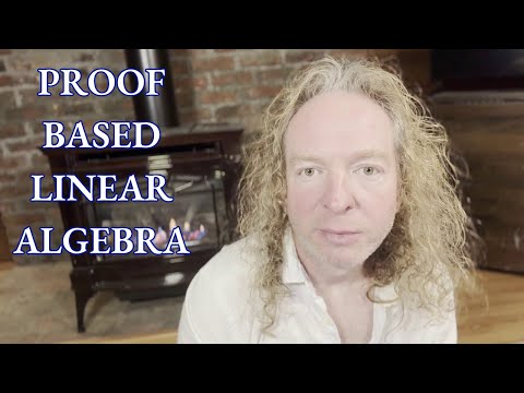 Видео: Как на самом деле изучить линейную алгебру, основанную на доказательствах