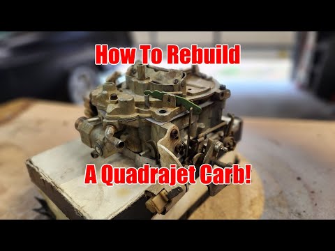 Видео: Как: перебрать карбюратор Quadrajet 4 Barrel, часть 1. Простой способ!