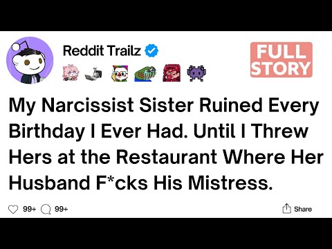 Видео: [Полная история] Моя сестра-нарцисс испортила мне каждый день рождения.