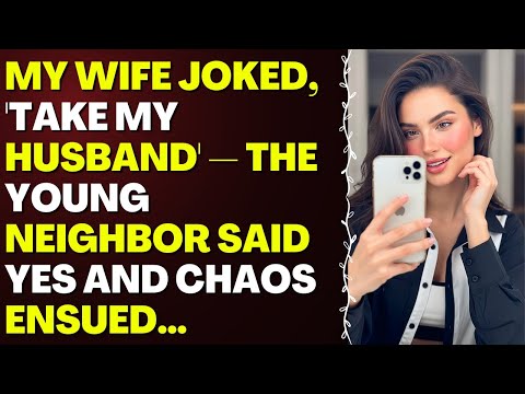 Видео: Моя жена пошутила: «Возьми моего мужа» — молодой сосед сказал «да», и начался хаос… #измена