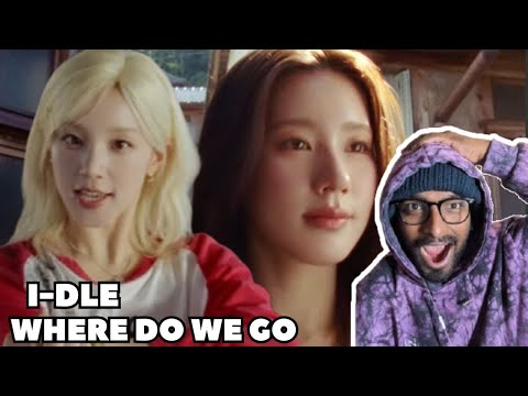 Видео: Реакция на клип i-dle «Where Do We Go»