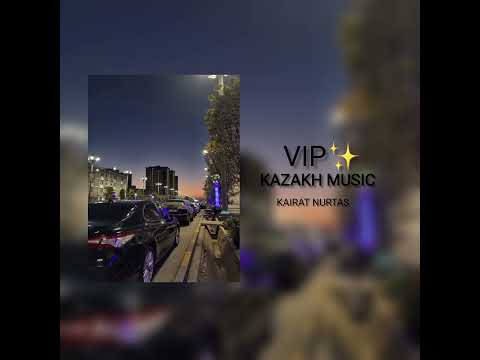 Видео: Vip kazakh music-Вип казахсие музыки-KN💔        #1 #subscribe