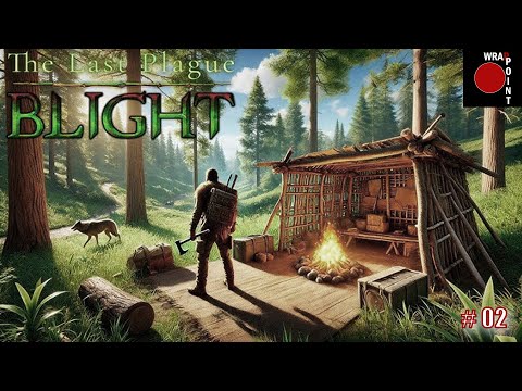 Видео: The Last Plague Blight _Выжить любой ценой_02