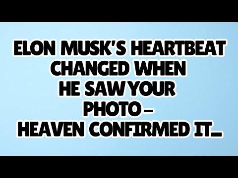 Видео: 🧿У Илона Маска изменилось сердцебиение, когда он увидел твою фотографию — Небеса это подтвердили...