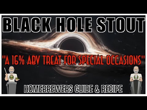 Видео: Black Hole Stout 16% ABV: полный рецепт и руководство для домашних пивоваров
