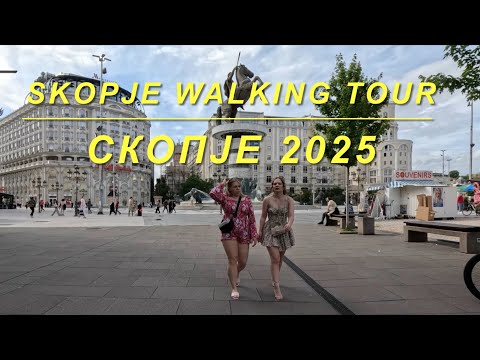 Видео: SKOPJE 2025 WALKING TOUR - 4K | ПРОШЕТКА НИЗ СКОПЈЕ ВО 4К