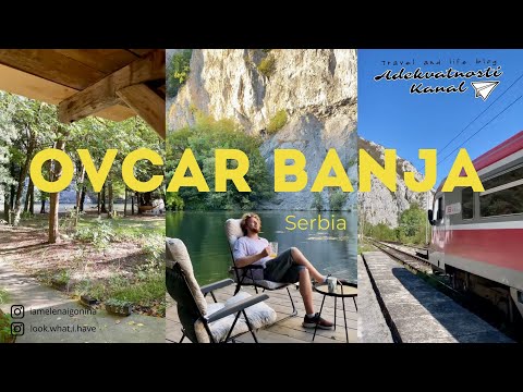 Видео: Овчар Баня - горы и термальные источники Сербии