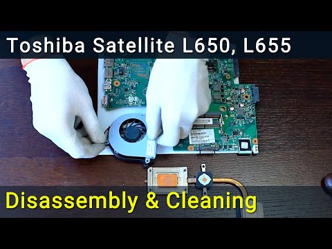 Видео: Toshiba Satellite L650, L655 Разборка, чистка вентилятора от пыли и замена термопасты