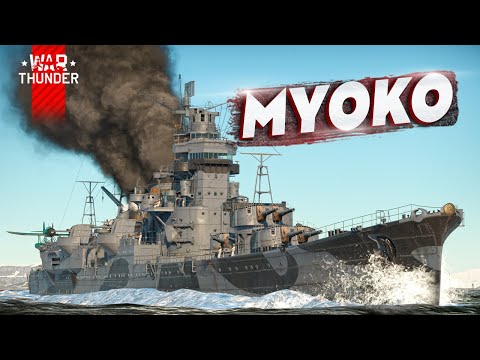 Видео: IJN Myoko в War Thunder! (Live-обзор)