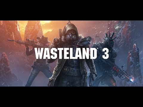 Видео: Пробуем Wasteland 3 серия 3