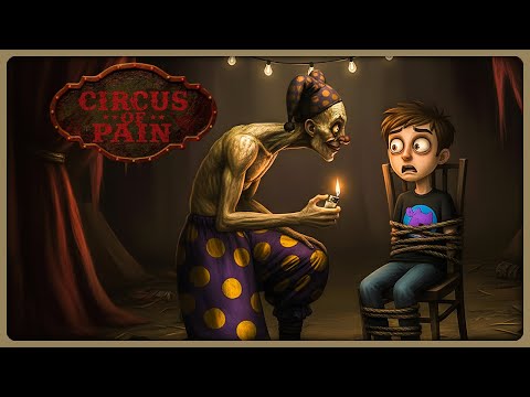 Видео: БОЛЬНЫЕ ИГРЫ КЛОУНА! ► Circus of Pain