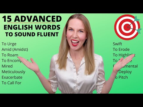 Видео: 15 продвинутых английских слов, чтобы звучать бегло