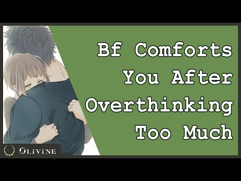 Видео: Парень утешает тебя после того, как ты слишком много думаешь [Сердцебиение] [Утешение] | Бинаурал...