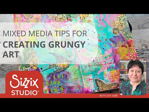 Видео: Советы по созданию гранж-арта в смешанной технике l #CreateWithSizzixStudio