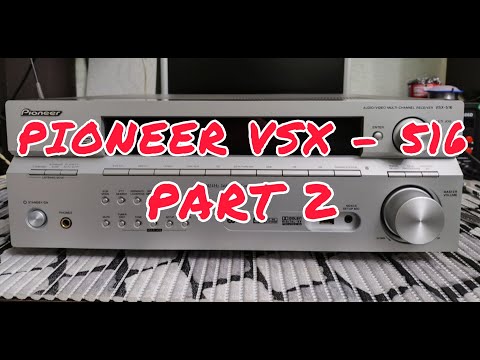 Видео: Усилитель или AVресивер? На примере Pioneer VSX-516.Часть 2.