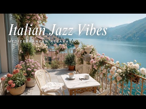Видео: Мягкие прибрежные звуки для итальянского джаза и безмятежных видов