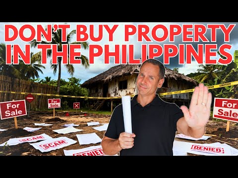 Видео: НЕ ПОКУПАЙТЕ НЕДВИЖИМОСТЬ НА ФИЛИППИНАХ, пока не посмотрите это видео!