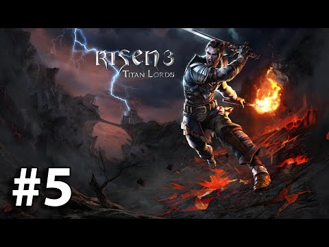 Видео: Risen 3: Titan Lords - прохождение - #5