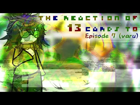 Видео: |Х2| reaction 13 card | реакция 13 карт на 7 серию (вару) ||пик, куромаку, зонтик, ромео, феликс||