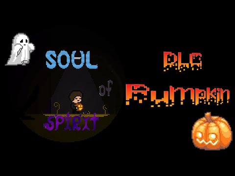 Видео: Soul of Spirit: DLC Pumpkin - ОЧЕНЬ ПРИКОЛЬНОЕ ДЛС! 🎃