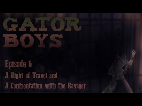 Видео: Gator Boys - Эпизод 6. Ночь путешествий и столкновение с Опустошителем