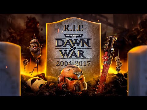 Видео: КАК ПОГИБЛА WARHAMMER 40000: DAWN OF WAR