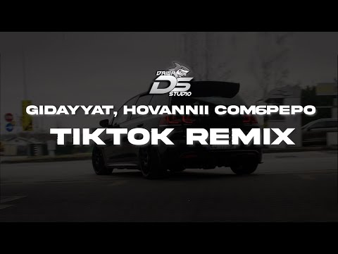 Видео: Gidayyat - Сомбреро | TikTok Remix (Weila Weila Weila)