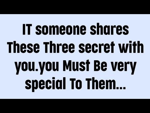 Видео: ☪️ Если кто-то поделится с вами этими тремя секретами, то вы, должно быть, очень дороги им...