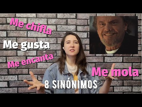 Видео: 8 синонимов ME GUSTA. Как сказать "мне нравится" по-испански?