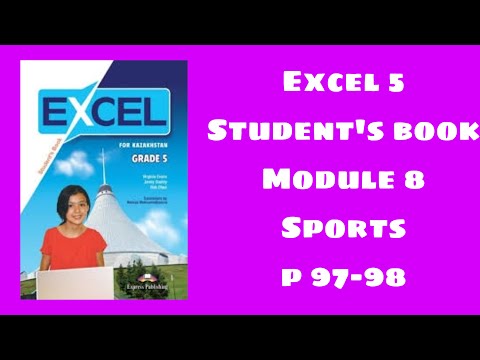Видео: Excel 5 сынып 97-98 бет / Ағылшын тілі 5 сынып 97-98 бет