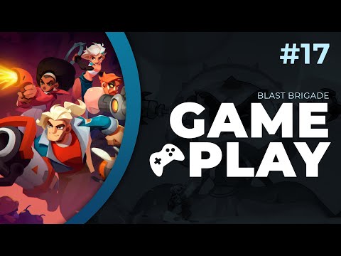 Видео: Blast Brigade | Прохождение #17